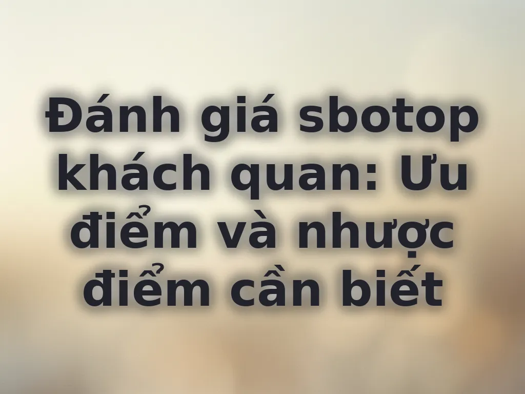 Đánh giá sbotop